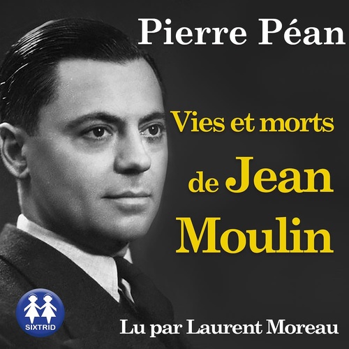 audiobook cover of Vies et morts de Jean Moulin, by Pierre Pean