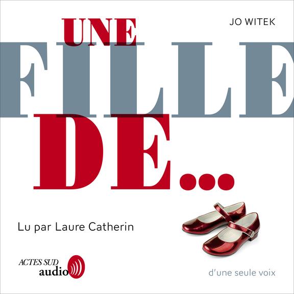 Couverture audiobook de Une fille de..., de Jo Witek