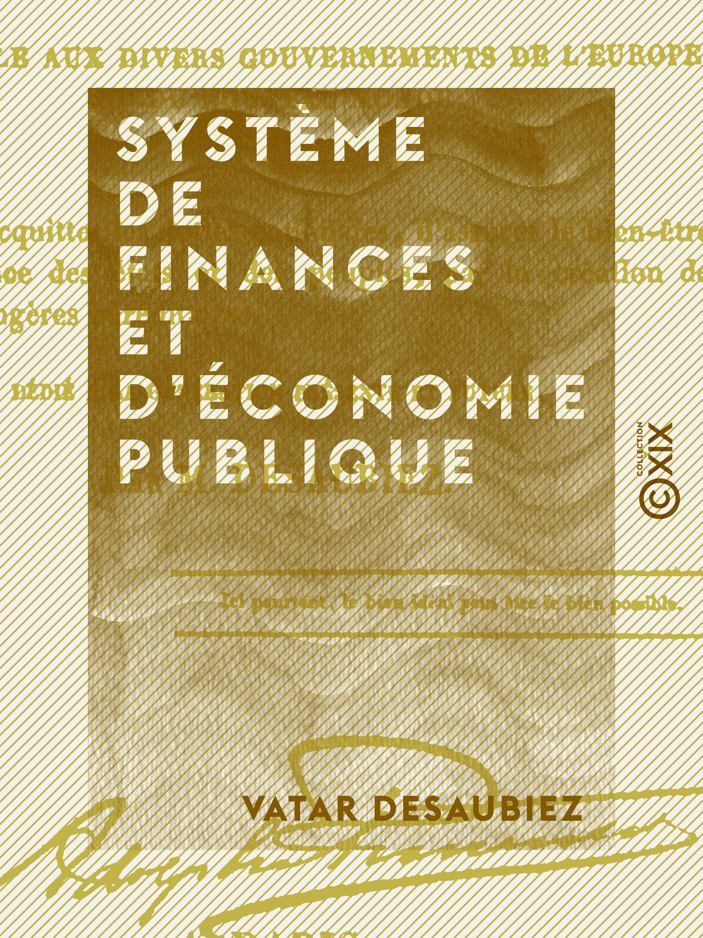 Couverture ebook de Système de finances et d'économie publique, de Vatar Desaubiez