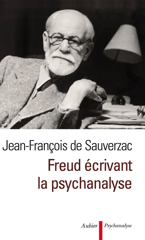 ebook cover of Freud écrivant la psychanalyse, by Jean-françois de Sauverzac
