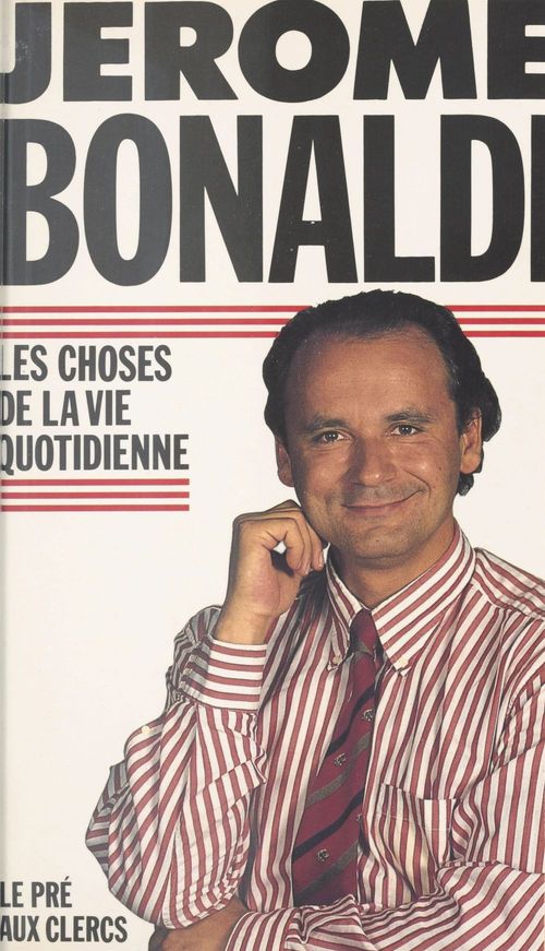Couverture ebook de Les Choses de la vie quotidienne, de Jérôme Bonaldi