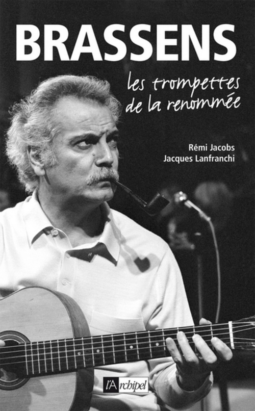 ebook cover of Brassens - Les trompettes de la renommée, by Rémi Jacobs, Jacques Lanfranchi
