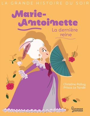 Couverture ebook de Marie-Antoinette, la dernière reine, de Christine Palluy