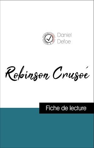 ebook cover of Analyse de l'oeuvre : Robinson Crusoé (résumé et fiche de lecture plébiscités par les enseignants sur fichedelecture.fr), by Daniel Defoe