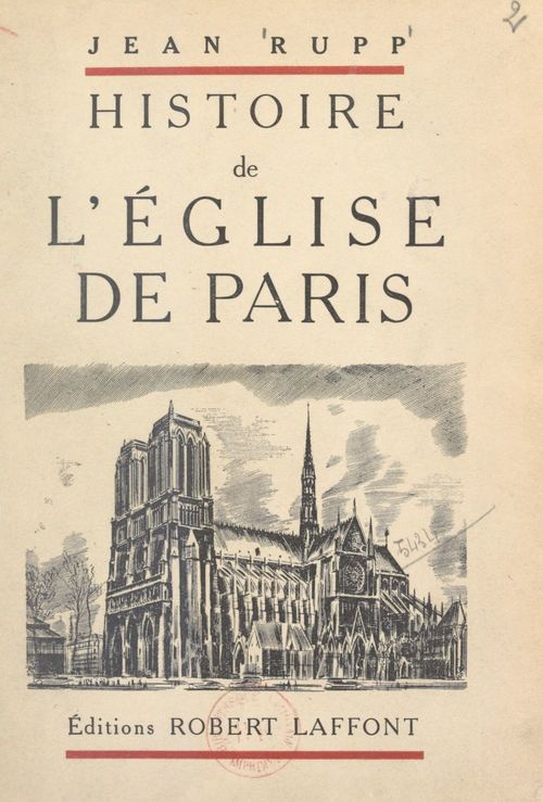 Couverture ebook de Histoire de l'Église de Paris, de Jean Rupp