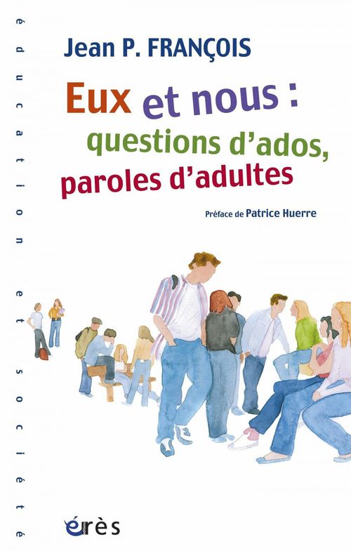 Couverture ebook de Eux et nous : questions d'ados, paroles d'adultes, de Francois Jean P.