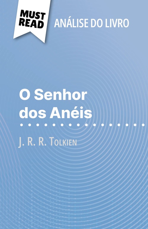 Couverture ebook de O Senhor dos Anéis de J. R. R. Tolkien (Análise do livro), de Jade Gathoye