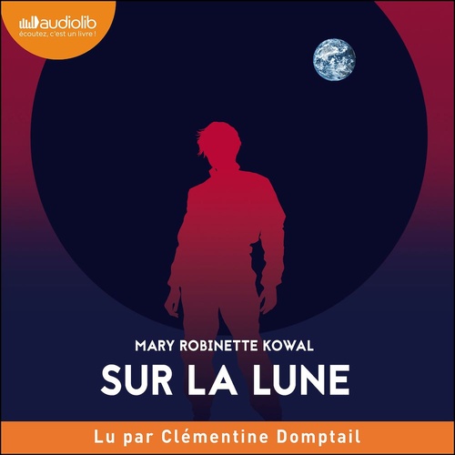 audiobook cover of Sur la Lune, by Mary-Robinette Kowal