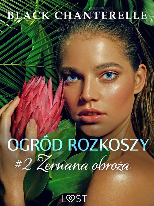 ebook cover of Ogród rozkoszy 2: Zerwana obroza - opowiadanie erotyczne, by Black Chanterelle
