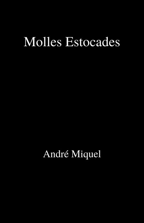 ebook cover of Molles Estocades, by André Miquel