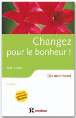 ebook cover of Changez pour le bonheur ! - 2e éd., by Alain Losier