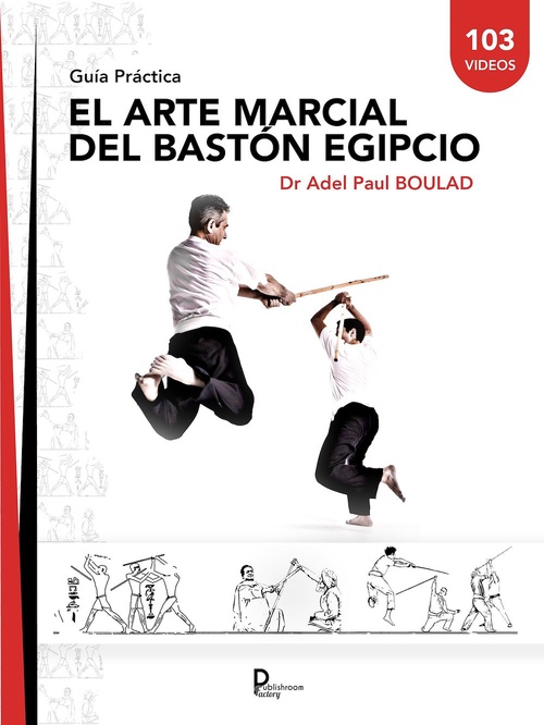 ebook cover of El arte marcial del Bastón Egipcio, by Adel Paul Boulad