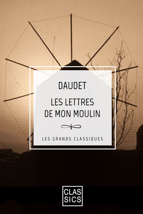 Couverture ebook de Lettres de mon moulin, de Alphonse Daudet