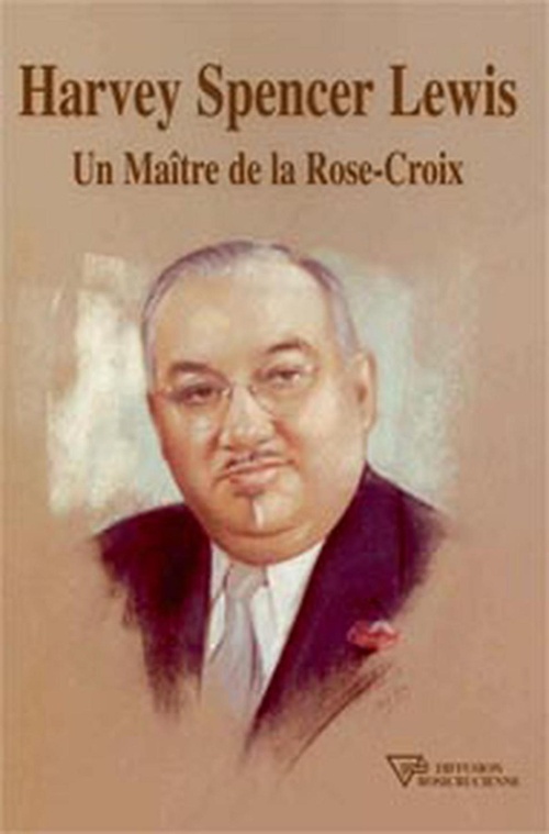 Couverture ebook de Harvey Spencer Lewis - Un Maître de la Rose-Croix, de Harvey Spencer Lewis