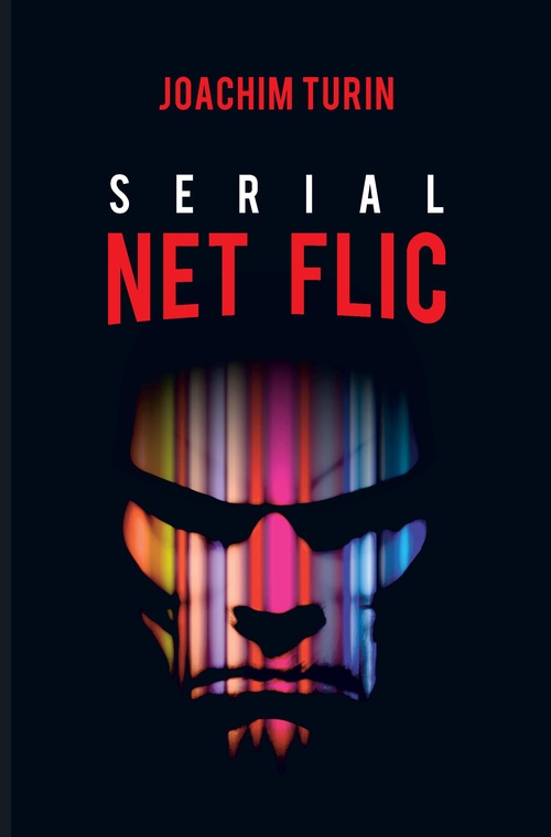 ebook cover of Serial Net Flic, by Joachim Turin