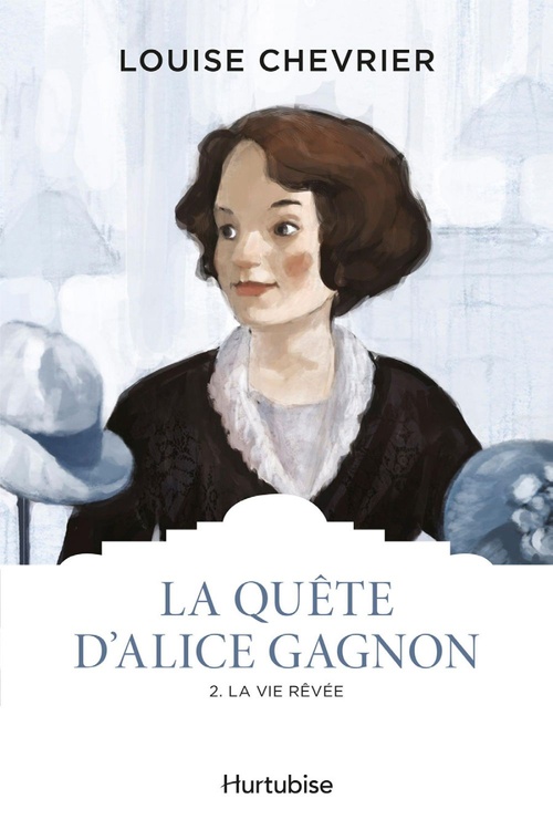 Couverture ebook de La quête d'Alice Gagnon - Tome 2, de Louise Chevrier
