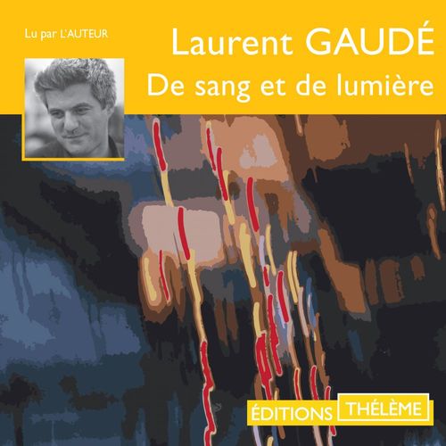 Couverture audiobook de De sang et de lumière, de Laurent Gaudé