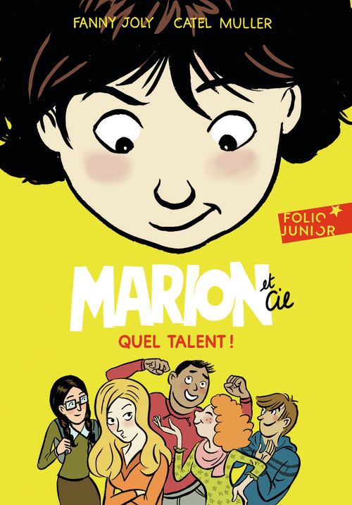 Couverture ebook de Marion et Cie (Tome 2) - Quel talent !, de Fanny Joly, Catel Müller