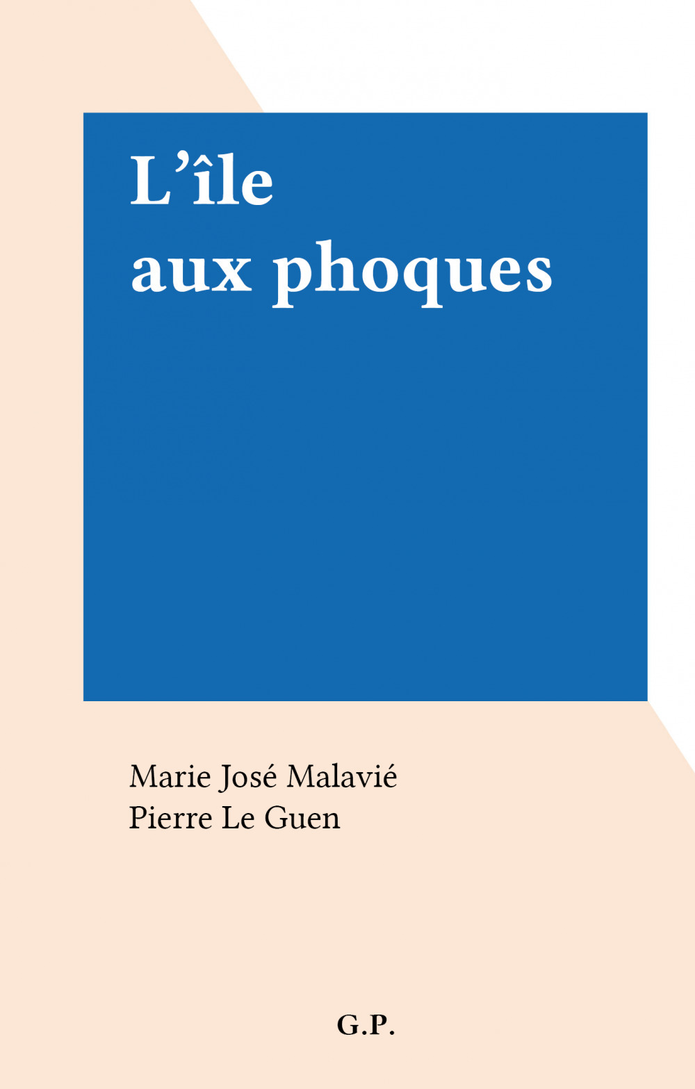 Couverture ebook de L'île aux phoques, de Marie Jose Malavie