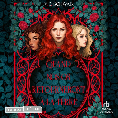 audiobook cover of Quand nos os retourneront à la terre, by V.E. Schwab