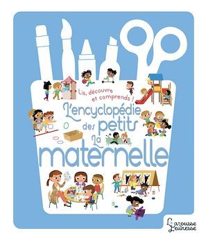 ebook cover of Encyclopédie des petits - l'école maternelle, by Agnès Besson