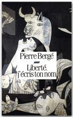 Couverture ebook de Liberté, j'écris ton nom, de Pierre Bergé