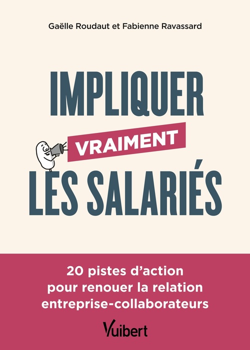 ebook cover of Impliquer vraiment les salariés, by Fabienne Ravassard, Gaëlle Roudaut