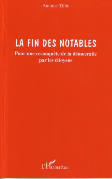 ebook cover of La fin des notables, by Antoine Tillie
