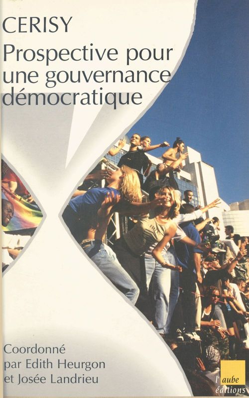 Couverture ebook de Prospective pour une gouvernance démocratique, de Edith Heurgon, Josée Landrieu