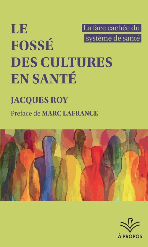 ebook cover of Le fossé des cultures en santé, by Roy Jacques