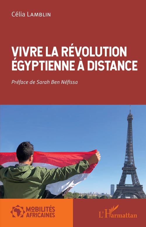 ebook cover of Vivre la révolution égyptienne à distance, by Célia Lamblin