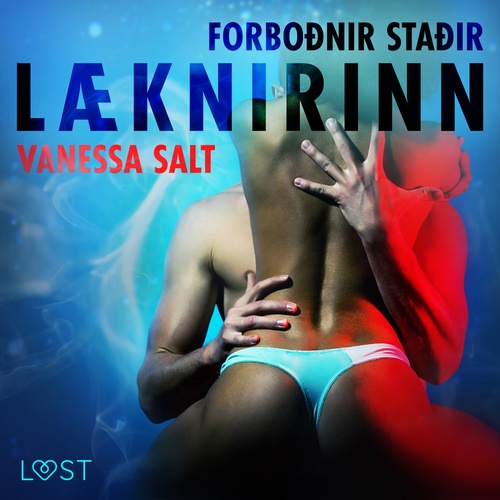 Couverture audiobook de FORBOÐNIR STAÐIR : Læknirinn - Erótísk smásaga, de Vanessa Salt