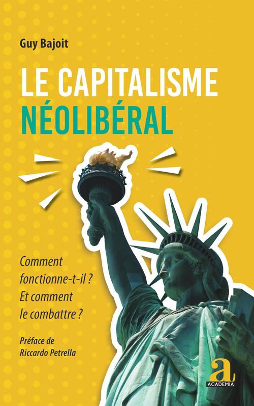 Couverture ebook de Le capitalisme néolibéral, de Guy Bajoit, Ricardo Petrella