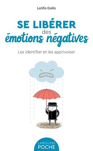 Couverture ebook de Se libérer des émotions négatives, de Latifa Gallo