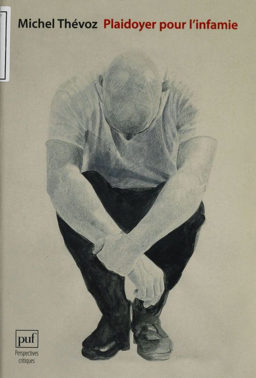 ebook cover of Plaidoyer pour l'infamie, by Michel Thévoz