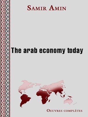 Couverture ebook de The arab economy today, de Samir Amin