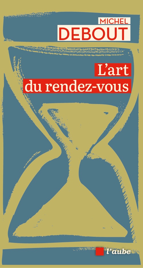 Couverture ebook de L'art du rendez-vous, de Michel Debout
