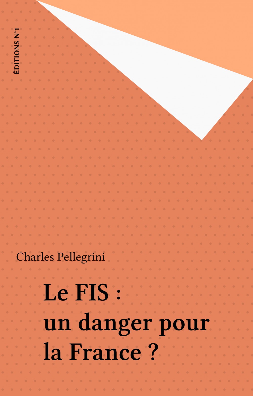 Couverture ebook de Le FIS : un danger pour la France ?, de Charles Pellegrini