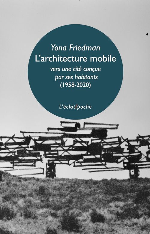 ebook cover of L'architecture mobile (1958-2020), by Yona Friedman