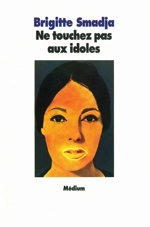 ebook cover of Ne touchez pas aux idoles, by Brigitte Smadja