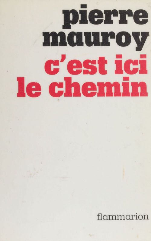 Couverture ebook de C'est ici le chemin, de Pierre Mauroy