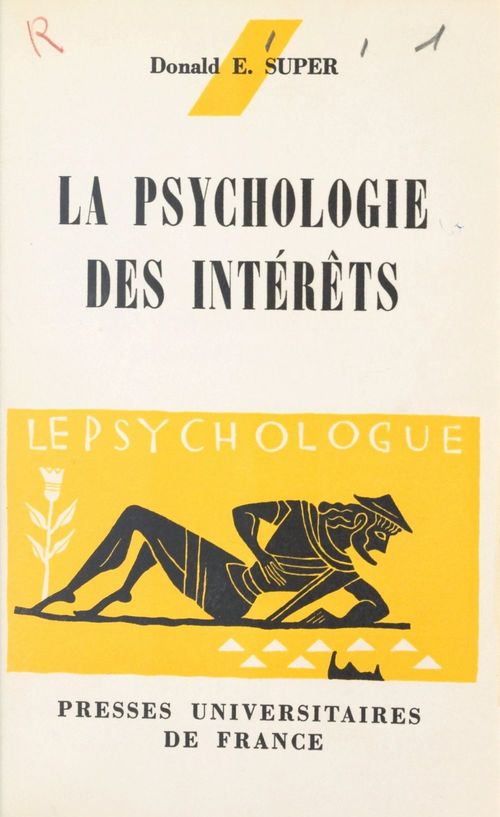 Couverture ebook de La psychologie des intérêts, de Donald Edwin Super