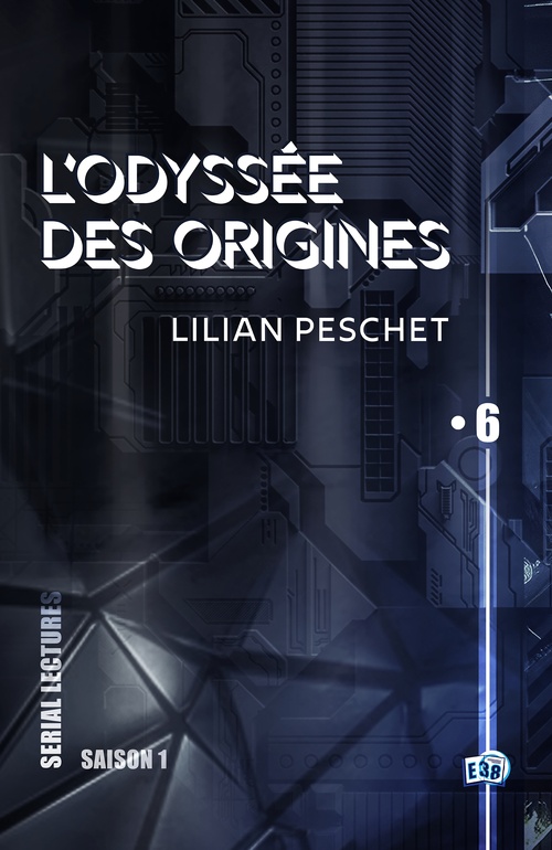 ebook cover of L'Odyssée des origines - EP6, by Lilian Peschet
