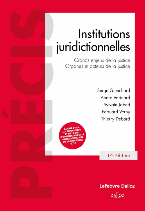 Couverture ebook de Institutions juridictionnelles 17ed, de Thierry Debard, Serge Guinchard, Sylvain Jobert, André Varinard, Edouard Verny