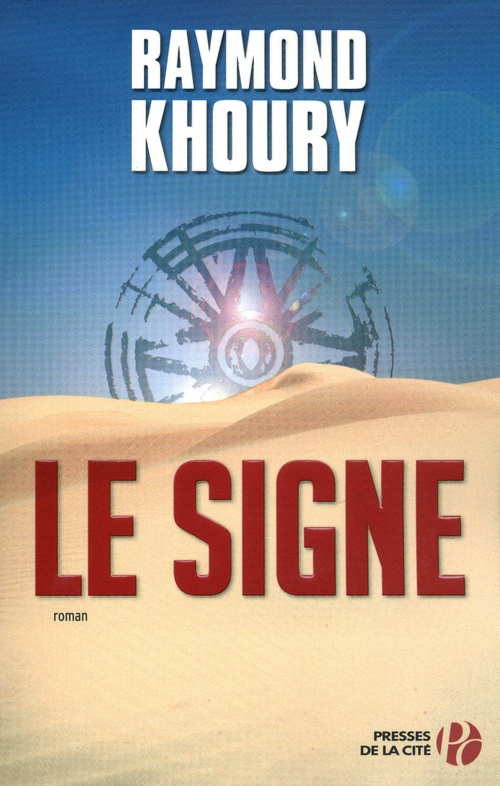 ebook cover of Le signe, by Raymond Khoury