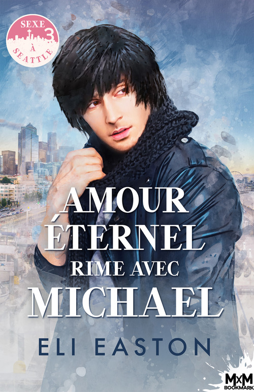 Couverture ebook de Amour éternel rime avec Michael, de Eli Easton