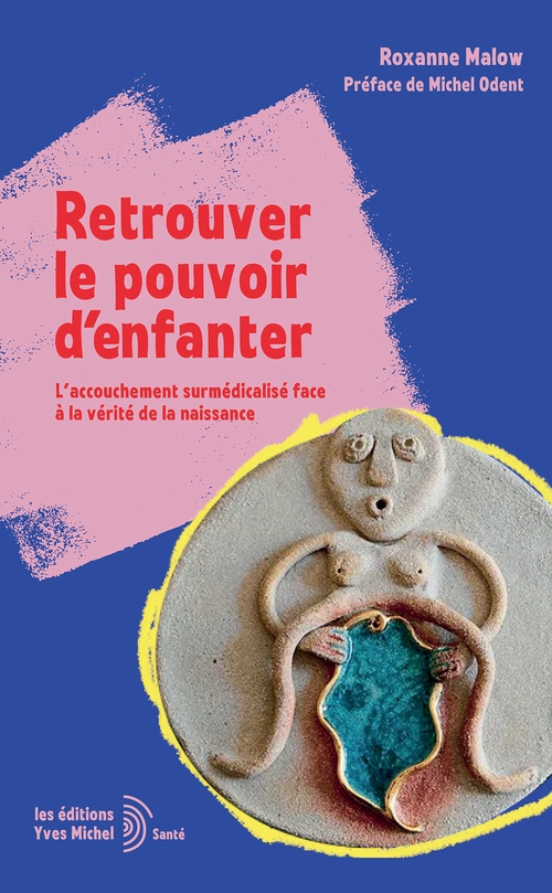 ebook cover of Retrouver le pouvoir d'enfanter, by Roxanne Malow