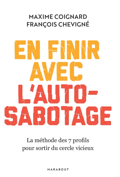 ebook cover of En finir avec l'auto-sabotage, by François Chevigné, Maxime Coignard