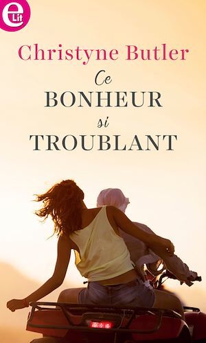 Couverture ebook de Ce bonheur si troublant, de Christyne Butler
