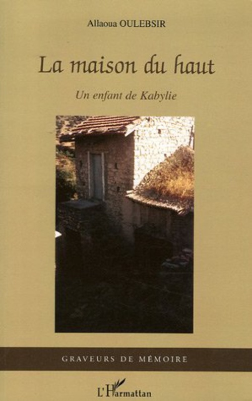 Couverture ebook de La maison du haut, de Allaoua Oulebsir